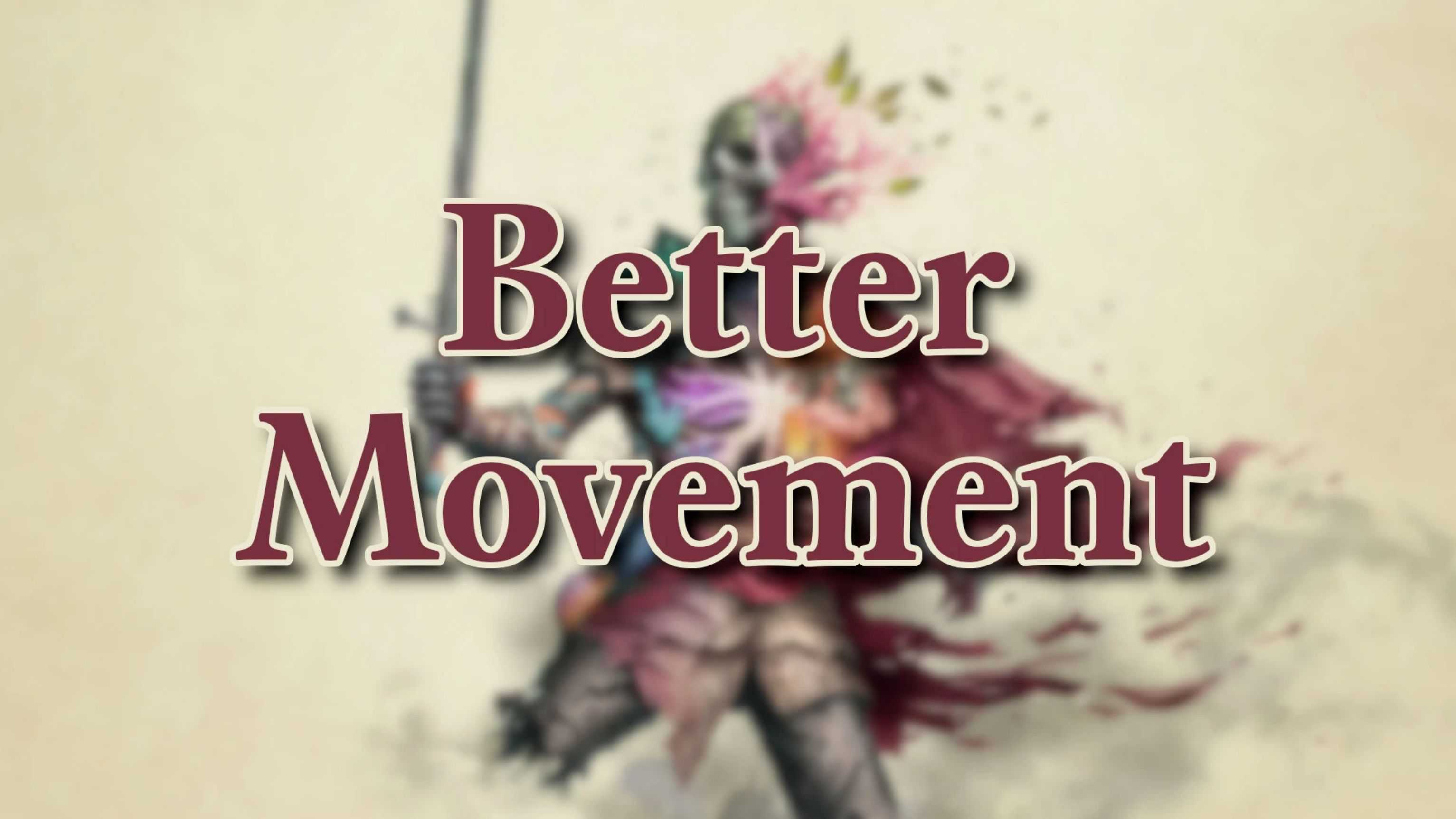 Better Movement